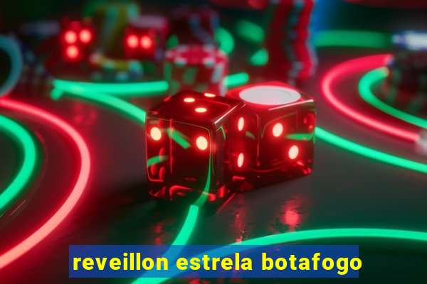 reveillon estrela botafogo